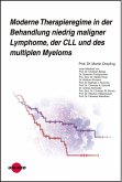 Moderne Therapieregime in der Behandlung niedrig maligner Lymphome, der CLL und des multiplen Myeloms (eBook, PDF)