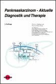 Pankreaskarzinom - Aktuelle Diagnostik und Therapie (eBook, PDF)