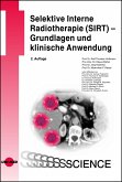 Selektive Interne Radiotherapie (SIRT) - Grundlagen und klinische Anwendung (eBook, PDF)