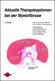Aktuelle Therapieoptionen bei der Myelofibrose (eBook, PDF)