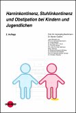 Harninkontinenz, Stuhlinkontinenz und Obstipation bei Kindern und Jugendlichen (eBook, PDF)