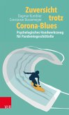 Zuversicht trotz Corona-Blues (eBook, PDF)