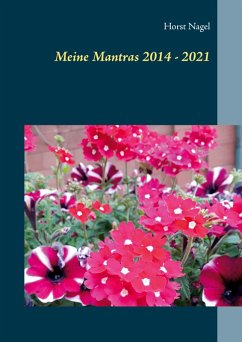 Meine Mantras 2014 - 2021 (eBook, ePUB) - Nagel, Horst