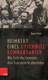 Heimkehr eines Auschwitz-Kommandanten (eBook, PDF)