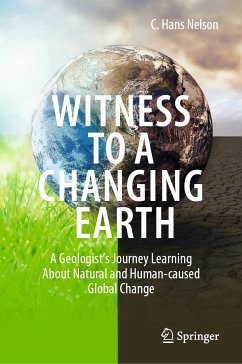 Witness To A Changing Earth (eBook, PDF) - Nelson, C. Hans