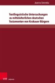 Textlinguistische Untersuchungen zu mittelalterlichen deutschen Testamenten von Krakauer Bürgern (eBook, PDF)