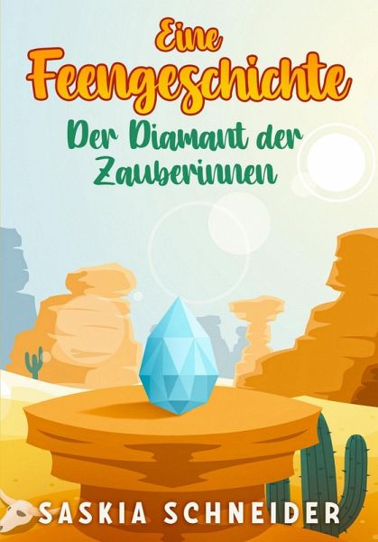 Eine Feengeschichte - Der Diamant der Zauberinnen (eBook, ePUB)