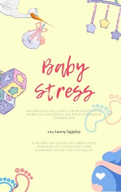 BabyStress (eBook, ePUB) - Callidus, Laura