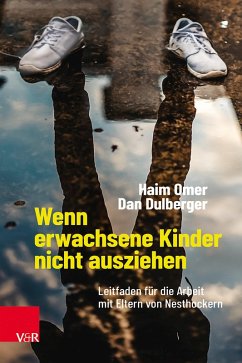Wenn erwachsene Kinder nicht ausziehen (eBook, PDF) - Omer, Haim; Dulberger, Dan