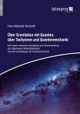 Uber Gravitation mit Quanten, über Tachyonen und Quantenmechanik (eBook, PDF)