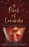 A Pinch of Coriander Book Two