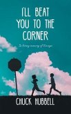 I'll Beat You to the Corner (eBook, ePUB)