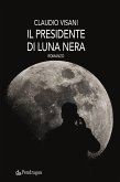 Il presidente di Luna nera (eBook, ePUB)