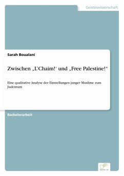 Zwischen ¿L¿Chaim!¿ und ¿Free Palestine!¿ - Boualani, Sarah