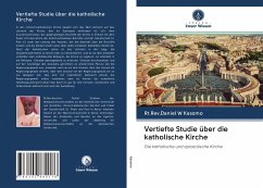 Vertiefte Studie über die katholische Kirche - Kasomo, Rt.Rev.Daniel W