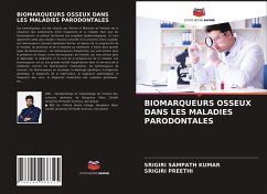 BIOMARQUEURS OSSEUX DANS LES MALADIES PARODONTALES - KUMAR, Srigiri Sampath;PREETHI, Srigiri