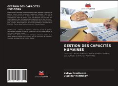 GESTION DES CAPACITÉS HUMAINES - Nemtinova, Yuliya;Nemtinov, Vladimir