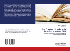 The Concept of Indonesia Raya Incorporated (IRI) - Trihatmoko, R. Agus; Susilo, Y. Sri