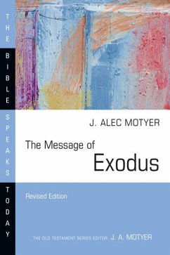 The Message of Exodus - Motyer, J Alec