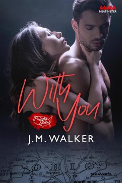With You (A Novella) (eBook, ePUB) - Walker, J. M.
