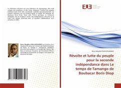 Révolte et lutte du peuple pour la seconde indépendance dans Le temps de Tamango de Boubacar Boris Diop - YALA KOUANDZI, Rony Dévyllers