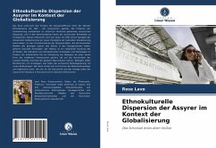 Ethnokulturelle Dispersion der Assyrer im Kontext der Globalisierung - Lavo, Rose