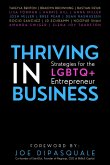 Thriving in Business: Strategies for the LGBTQ+ Entrepreneur (eBook, ePUB)