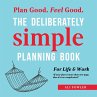The Deliberately Simple Planning Book - Bild 1