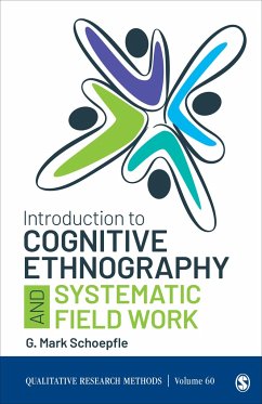 Introduction to Cognitive Ethnography and Systematic Field Work - Schoepfle, G.M.