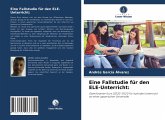 Eine Fallstudie für den ELE-Unterricht: