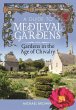 A Guide to Medieval Gardens - Bild 1