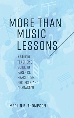 More than Music Lessons - Thompson, Merlin B.