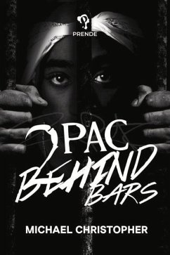 Tupac Behind Bars - Christopher, Michael