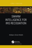 Swarm Intelligence for Iris Recognition (eBook, PDF)