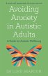 Avoiding Anxiety in Autistic Adults... - Bild 1