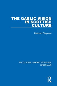 The Gaelic Vision in Scottish Culture (eBook, ePUB) - Chapman, Malcolm