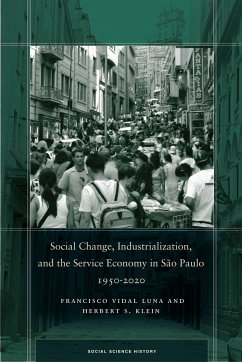 Social Change, Industrialization, and the Service Economy in São Paulo, 1950-2020 - Luna, Francisco Vidal; Klein, Herbert S