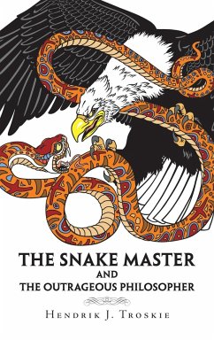 The Snake Master - Troskie, Hendrik J.