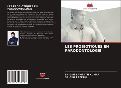 LES PROBIOTIQUES EN PARODONTOLOGIE - KUMAR, Srigiri Sampath;PREETHI, Srigiri