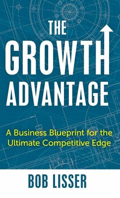 The Growth Advantage - Lisser, Bob