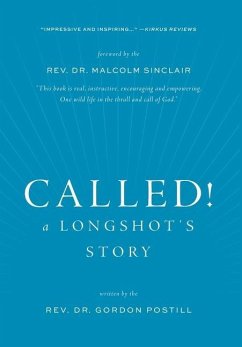 Called! A Longshot's Story - Postill, Rev. Gordon