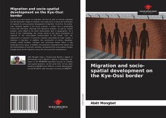 Migration and socio-spatial development on the Kye-Ossi border - Mongbet, Abêt