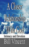 A Closer Relationship With God (eBook, ePUB)