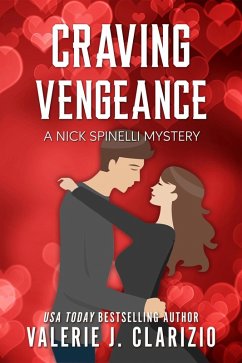 Craving Vengeance, A Nick Spinelli Mystery (Nick Spinelli Mysteries, #2) (eBook, ePUB) - Clarizio, Valerie J.