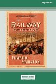 The Railway Detective [Standard Large Print 16 Pt Edition]