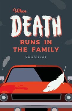 When Death Runs in the Family - Judd, Mackenzie