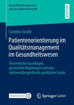 Patientenorientierung im Qualitätsmanagement im Gesundheitswesen (eBook, PDF) - Große, Caroline