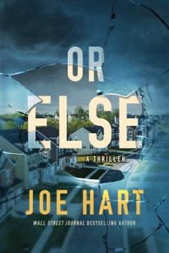 Or Else: A Thriller - Hart, Joe