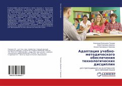 Adaptaciq uchebno-metodicheskogo obespecheniq tehnologicheskih disciplin - Gwozdew, Alexandr Ewgen'ewich; Dorohin, Jurij Sergeewich; Starikowa, Xeniq Nikolaewna