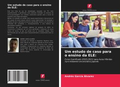 Um estudo de caso para o ensino da ELE: - García Álvarez, Andrés